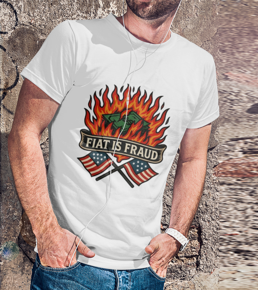 Fiat Is Fraud Money Burning Flames With United States Flags T-Shirt