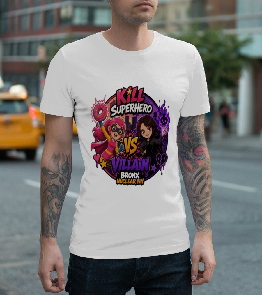Kill Superhero VS Villain Bronx Nuclear NY T-Shirt