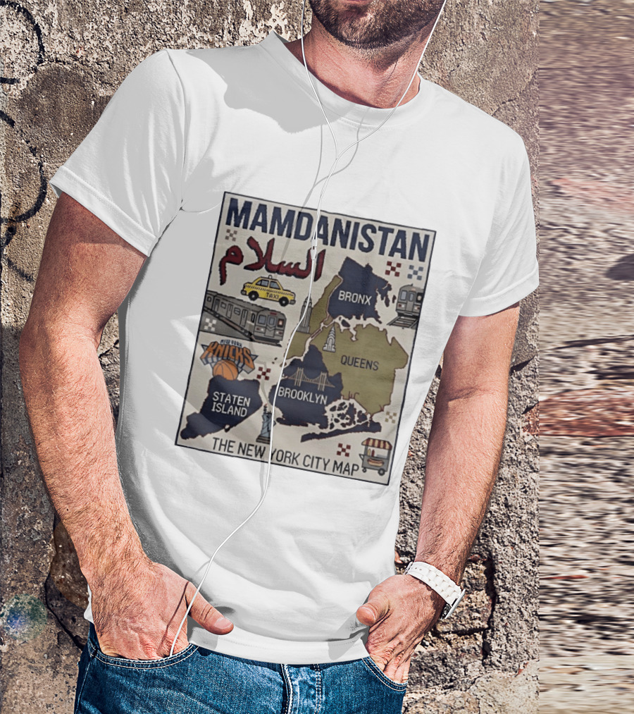 Mamdanistan Salaam New York City Map Knicks Bronx Queens Brooklyn Staten Island T-Shirt