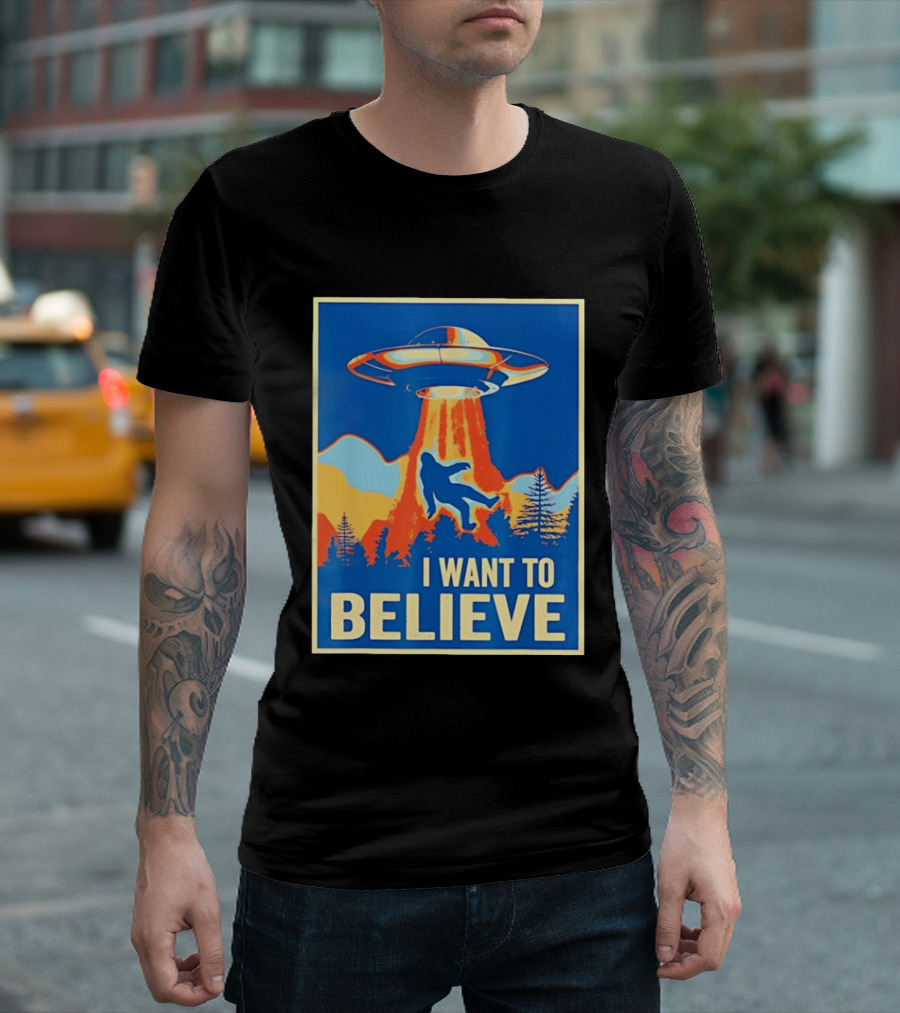 Bigfoot UFO I Want To Believe Sci Fi Television Show T-Shirt