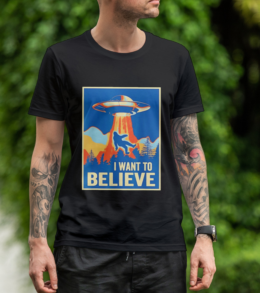 Bigfoot UFO I Want To Believe Sci Fi Television Show T-Shirt