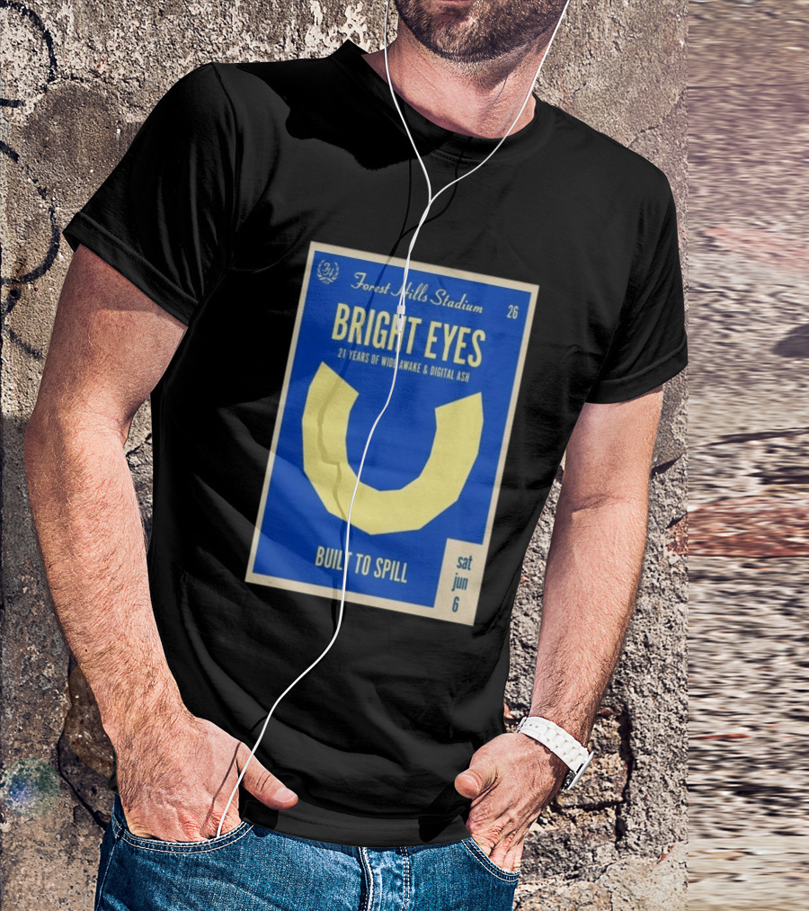 Forest Hills Stadium Bright Eyes 21 Years Of Wide Awake And Digital Ash Built To Spill June 6 T-Shirt