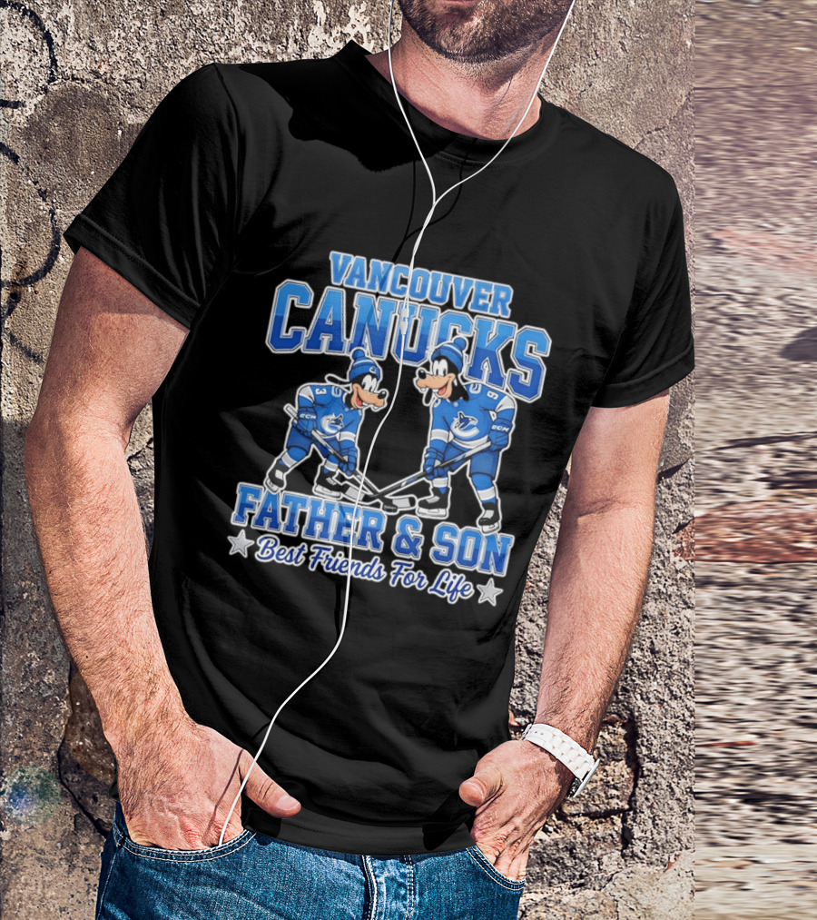 Vancouver Canucks Goofy Father And Son Best Friends For Life T-Shirt