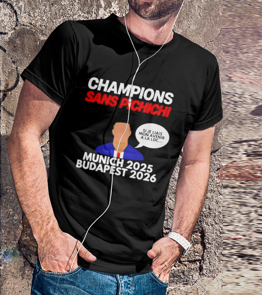 Champions Sans Pichichi Julien Cazarre Munich 2025 Budapest 2026 T-Shirt