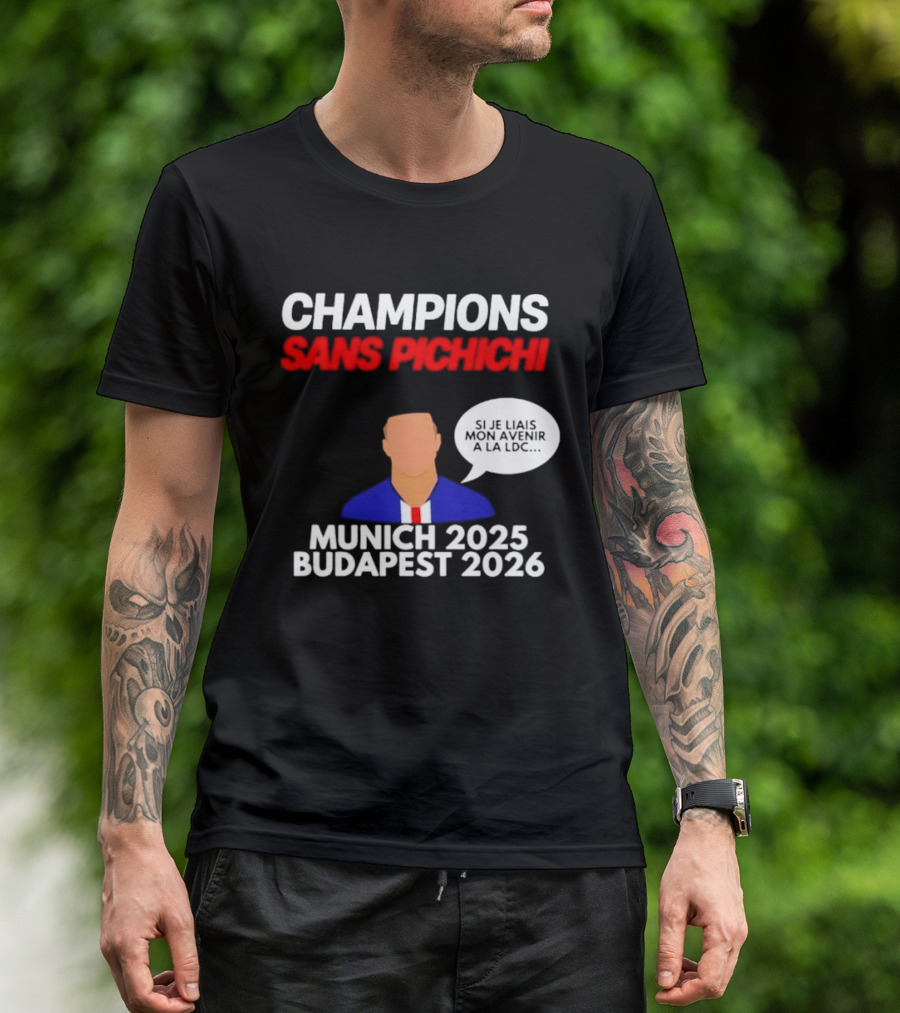Champions Sans Pichichi Julien Cazarre Munich 2025 Budapest 2026 T-Shirt