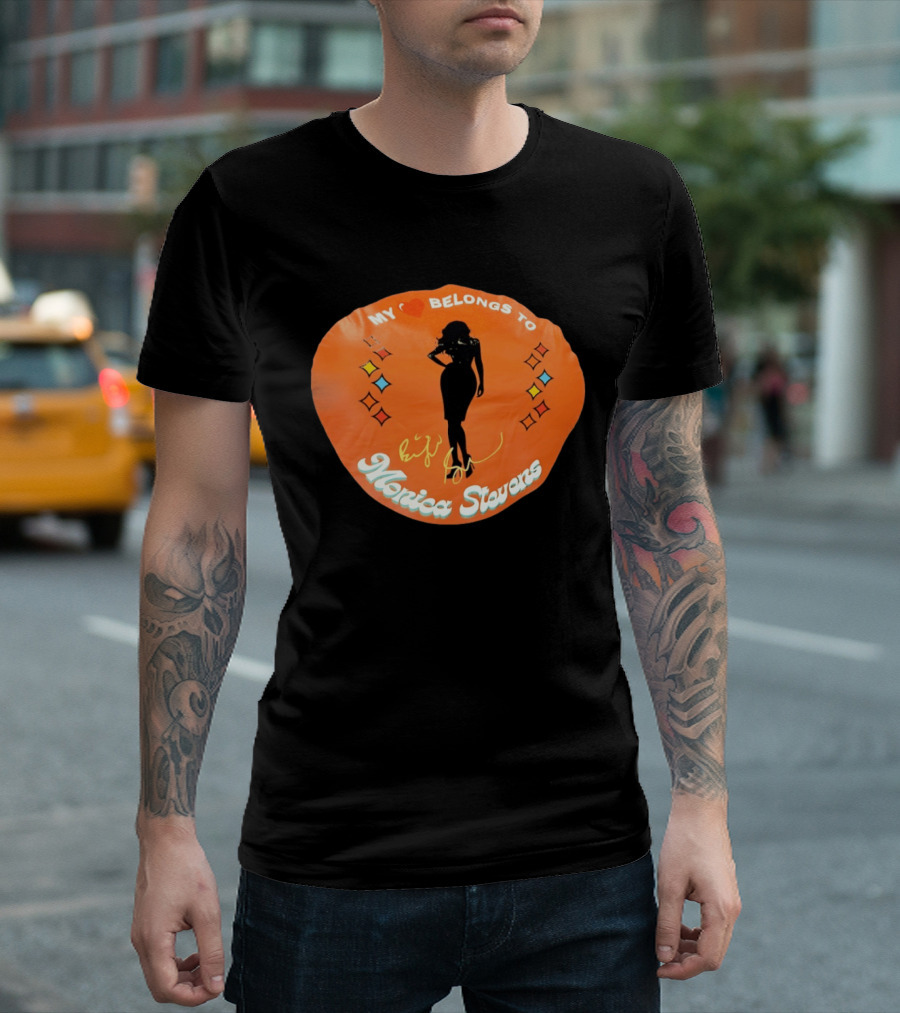My Heart Belongs To Monica Stevens Silhouette And Signature T-Shirt