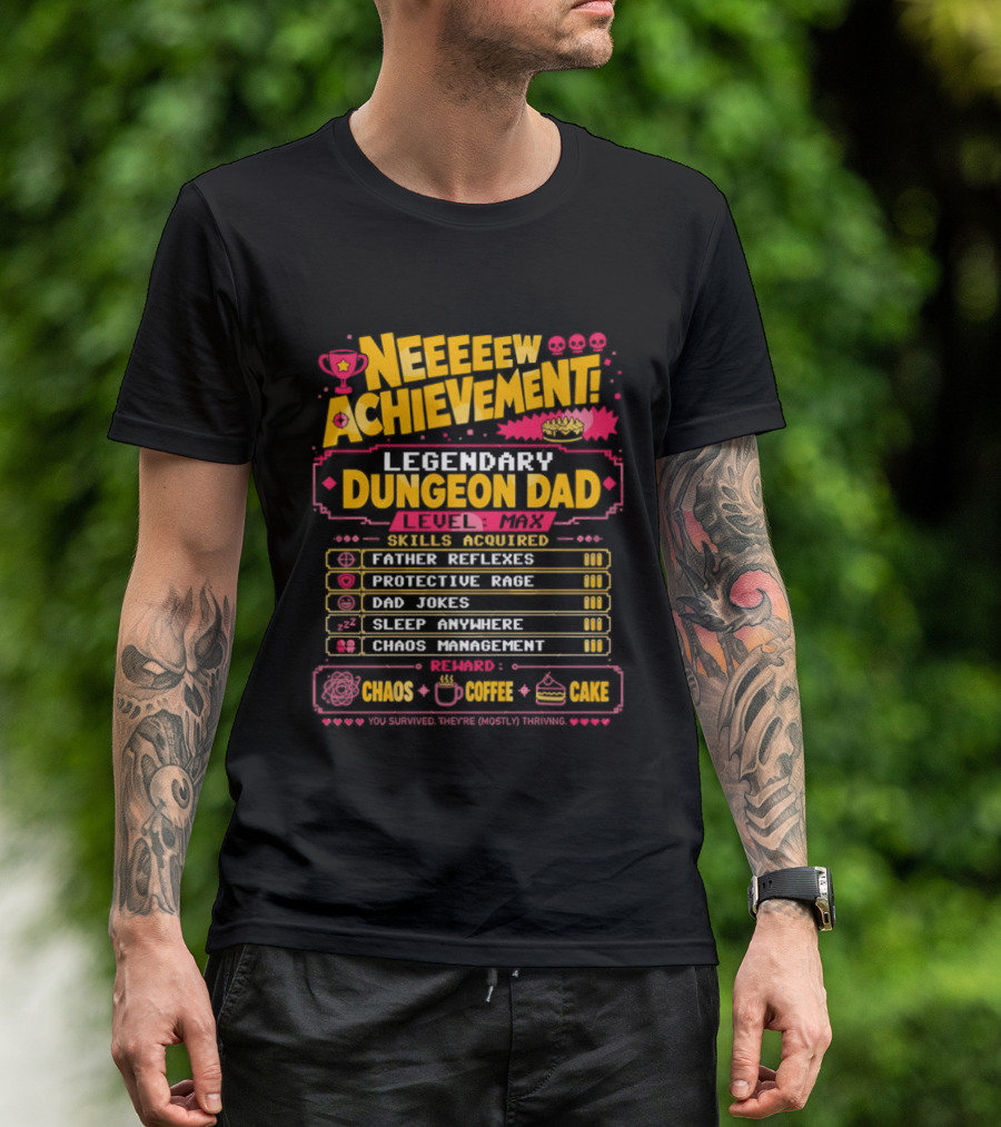 New Achievement Legendary Dungeon Dad Skills Father Reflexes Protective Rage Bad Jokes Sleep Anywhere Chaos Management T-Shirt