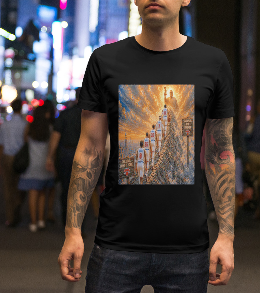 New York Knicks Climbing To Victory Champions NYK Forever One Goal Bring It Home T-Shirt