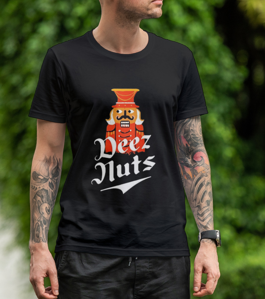 Nutcracker Deez Nuts Christmas Humor Wordplay Novelty T-Shirt