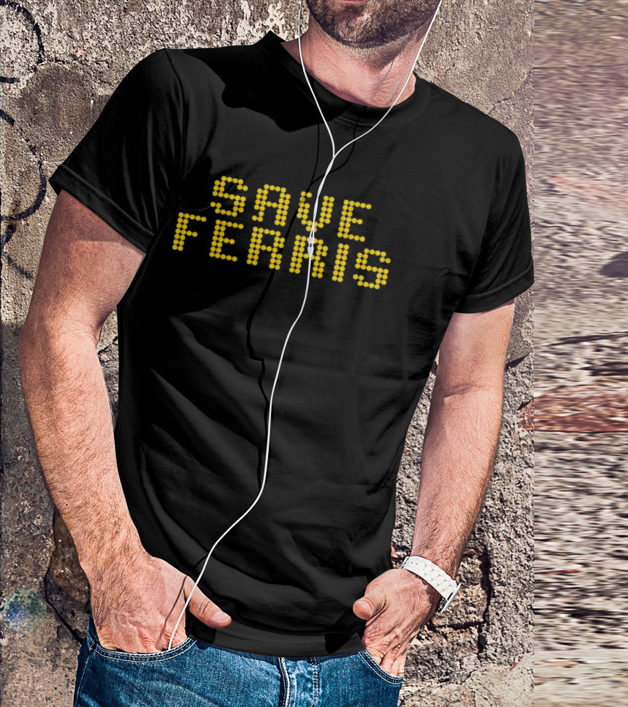 Save Ferris Ferris Bueller's Day Off Movie Digital Dot Matrix T-Shirt