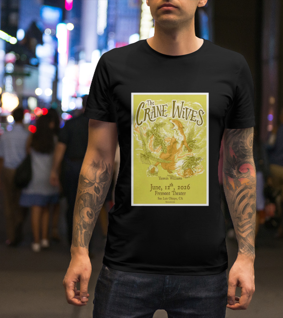 The Crane Wives Yasmin Williams Live June 12 2026 Fremont Theater San Luis Obispo Event T-Shirt