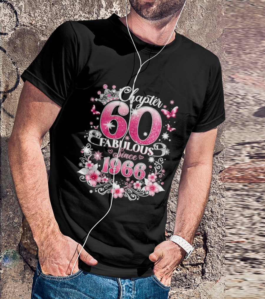 Chapter 60 Fabulous Since 1966 Pink Floral 60th Birthday Celebration T-Shirt