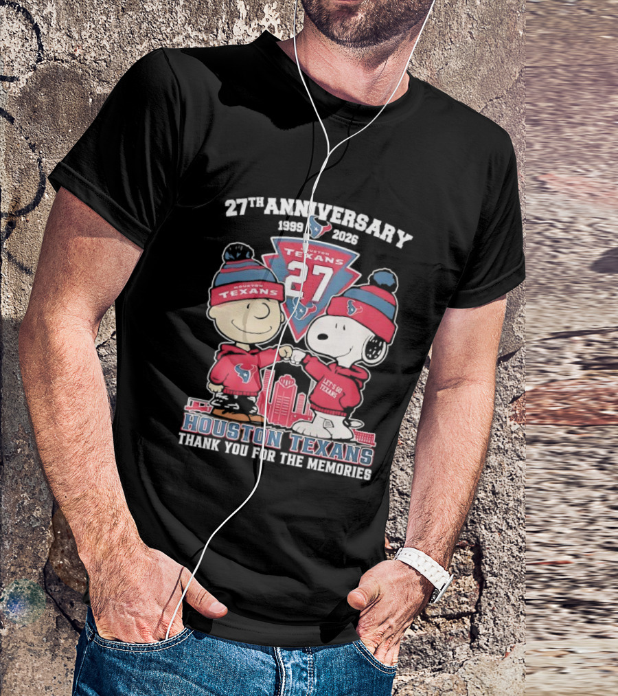 Houston Texans 27th Anniversary Snoopy And Charlie Brown 1999 2026 Thank You For The Memories T-Shirt