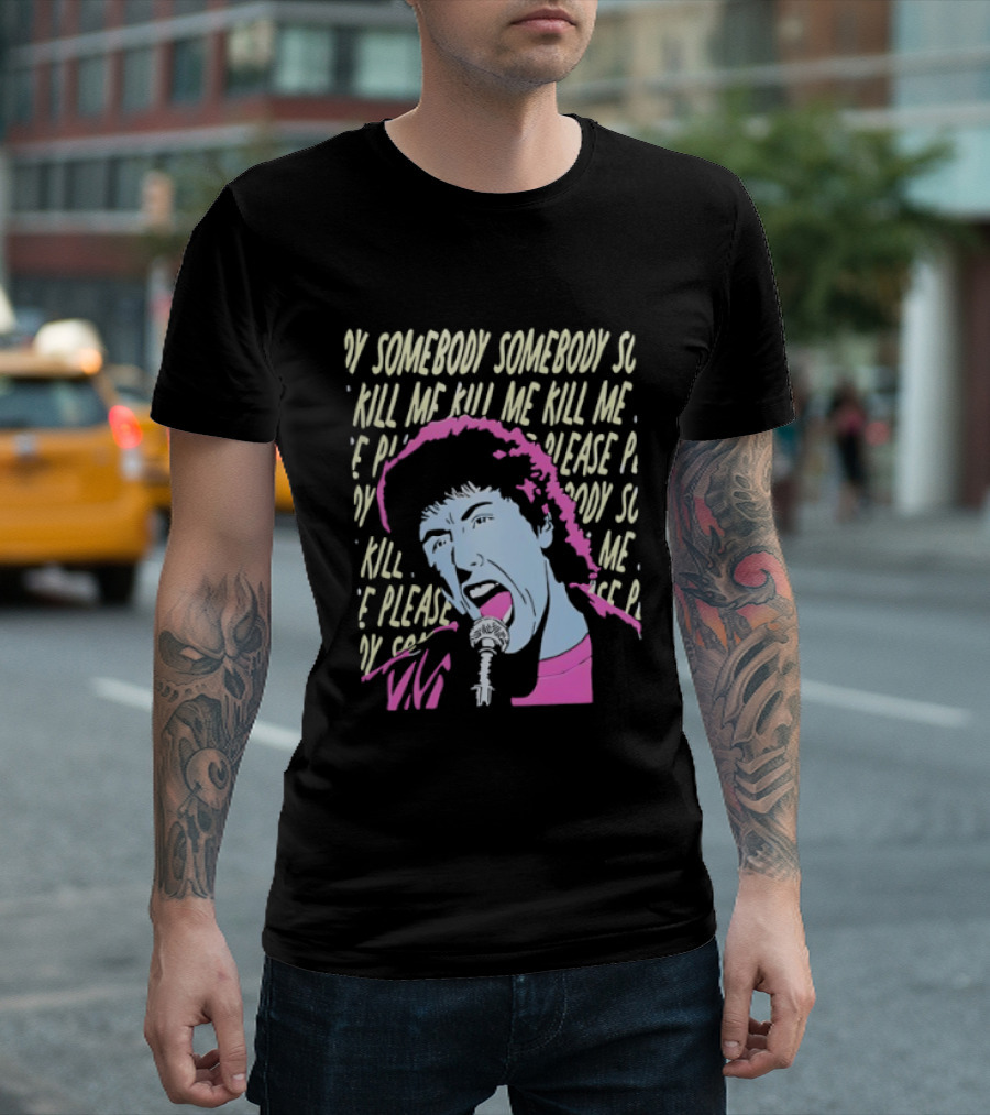 The Wedding Singer Robbie Hart Someday Somebody Kill Me Please T-Shirt