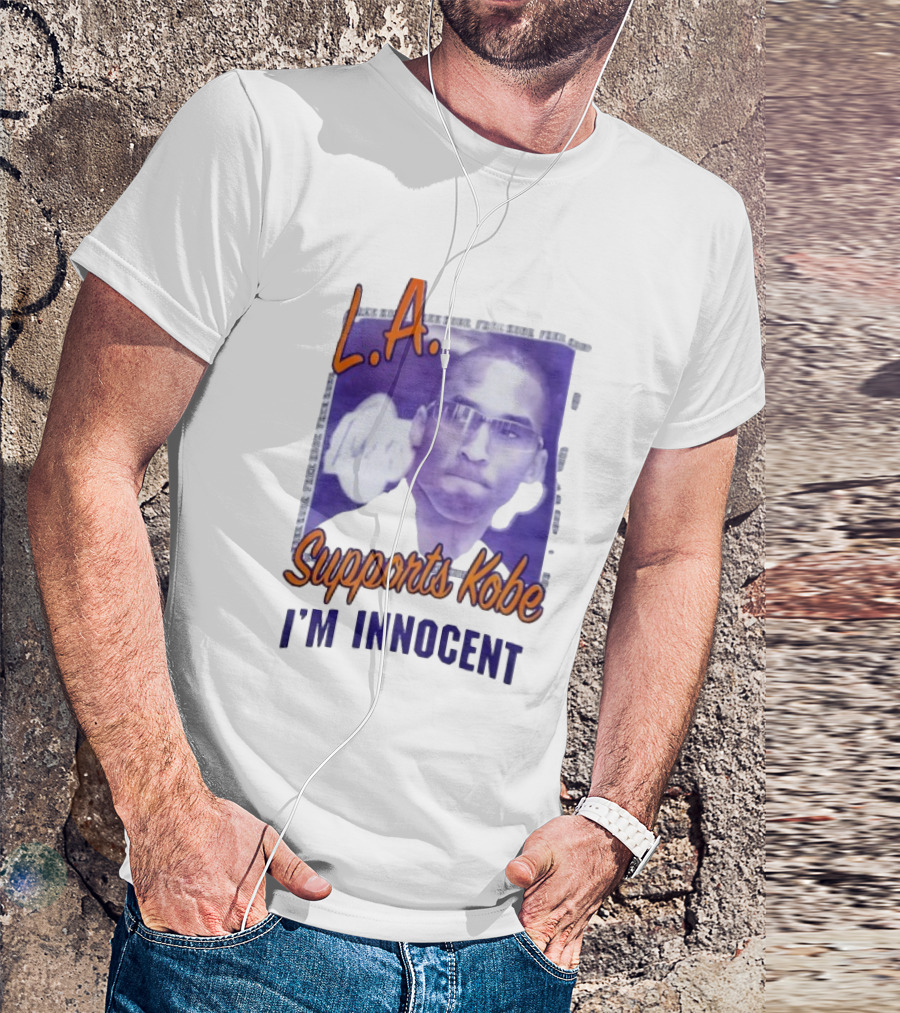 L.A. Lakers Supports Kobe I'm Innocent T-Shirt