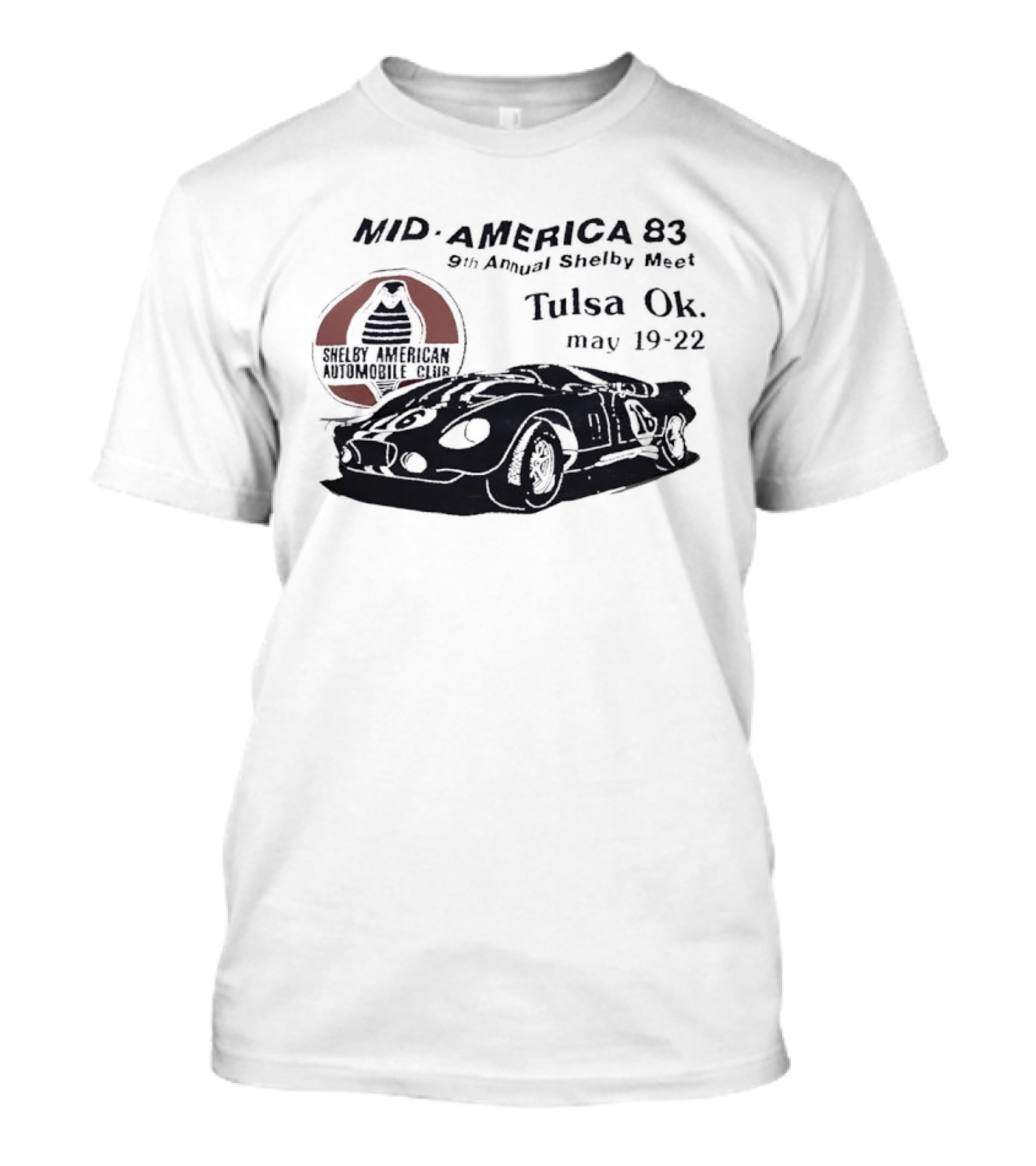 Mid America 83 9th Annual Shelby Meet Tulsa OK May 19 22 Shelby American Team T-Shirt