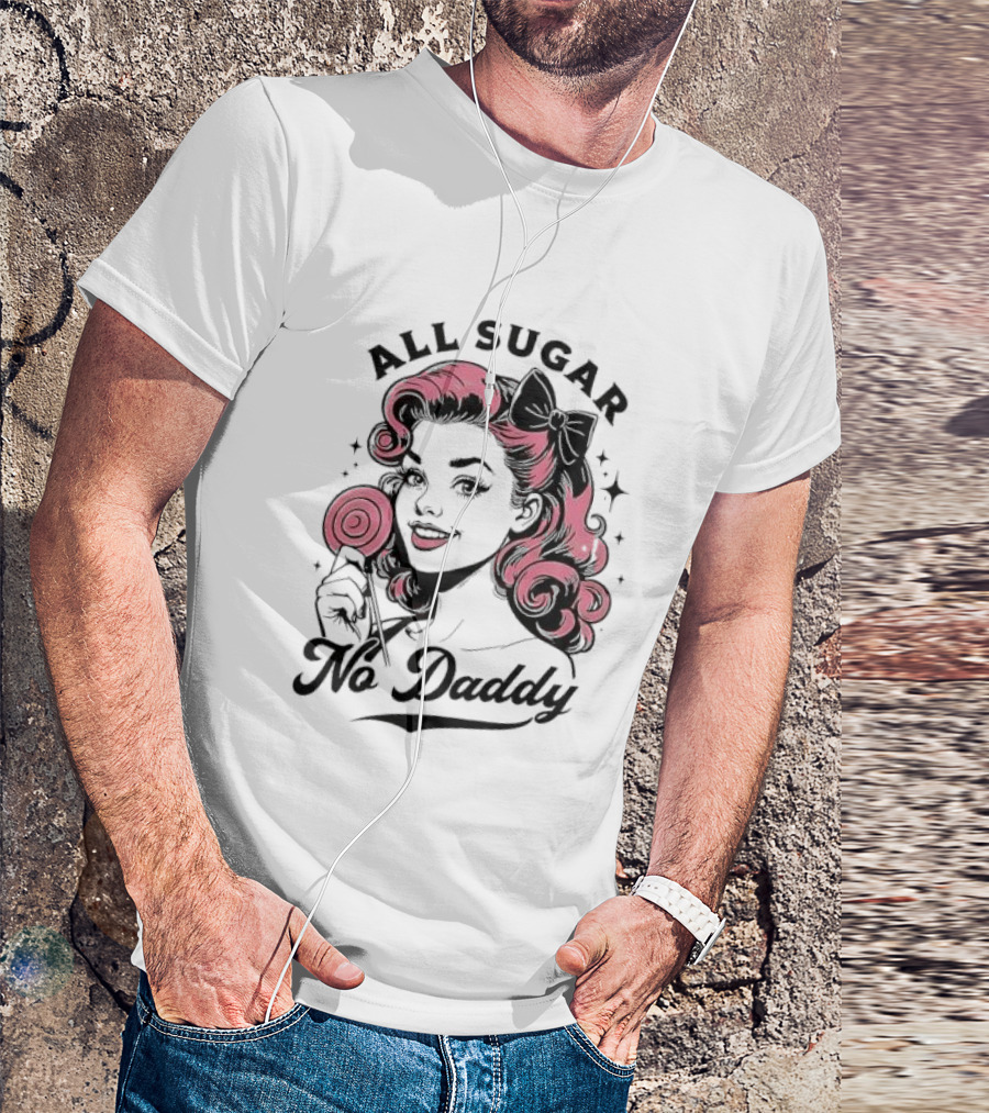 All Sugar No Daddy Retro Pin-Up Style T-Shirt