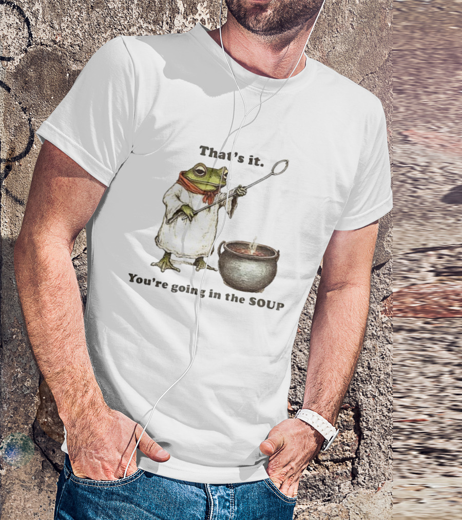 Weirdcore Meme Frog That's It You're Going In The Soup Nostalgic Aesthetic T-Shirt