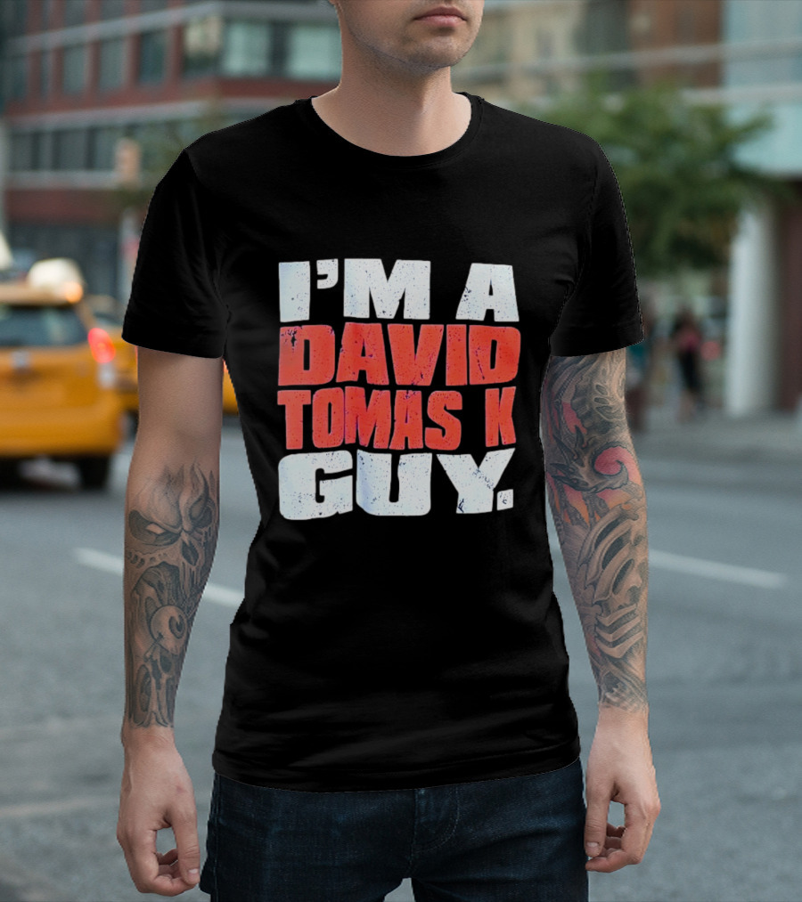 I'm A David Tomasek Guy Edmonton Oilers Hockey Fan T-Shirt