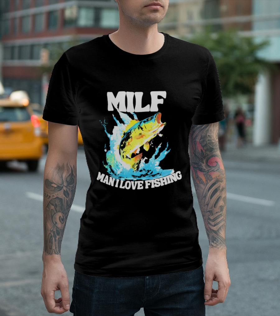MILF Man I Love Fishing Splashing Colorful Fish T-Shirt