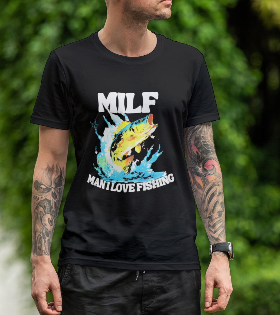MILF Man I Love Fishing Splashing Colorful Fish T-Shirt
