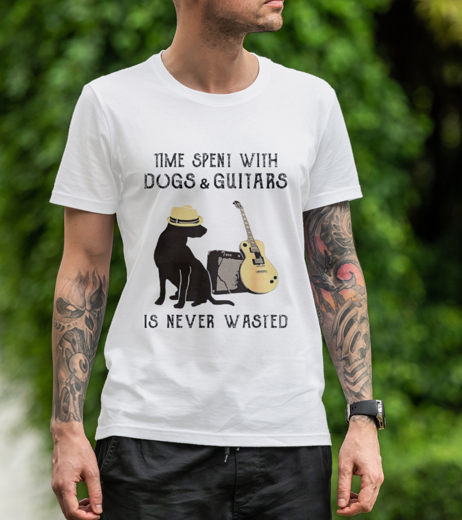 Time Spent With Dogs And Guitars Is Never Wasted Music Lovers Dog Lovers T-Shirt