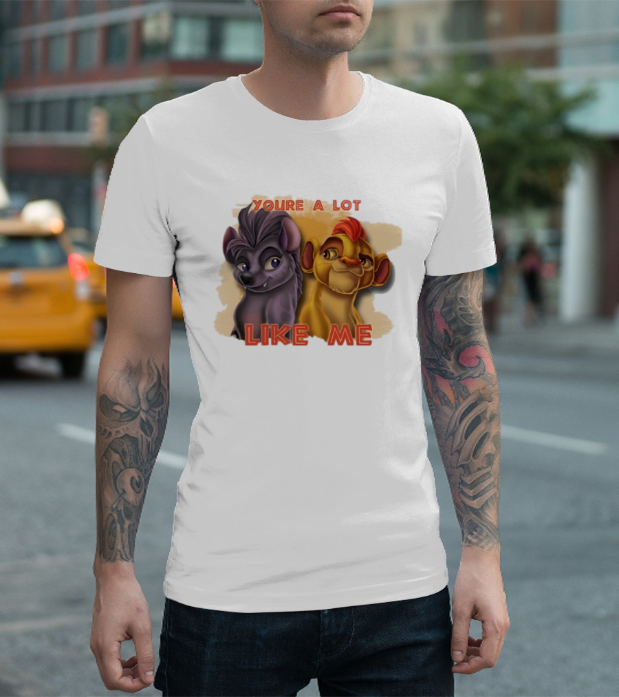 You're A Lot Like Me Kion And Jasiri T-Shirt