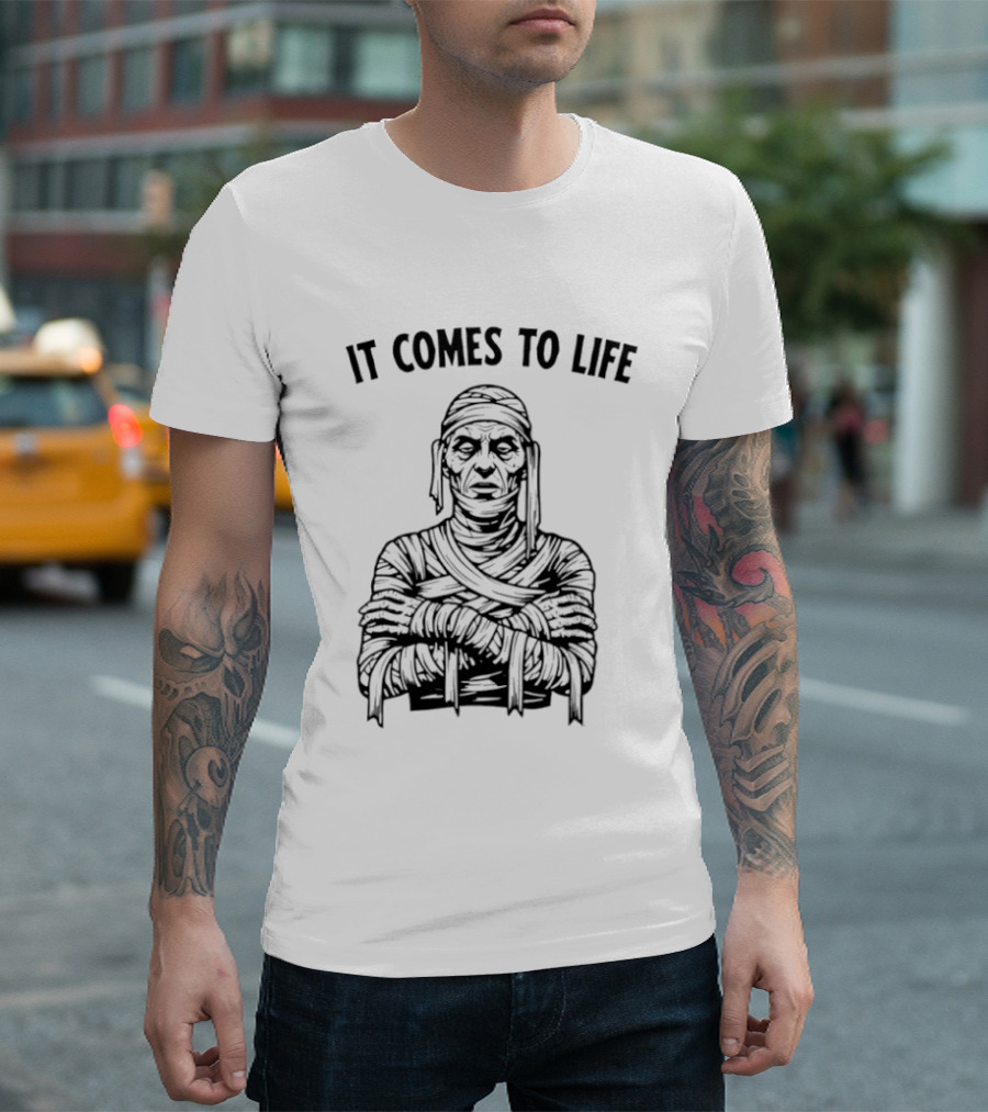 Mummy It Comes To Life Monster Frankenstein's Creature T-Shirt