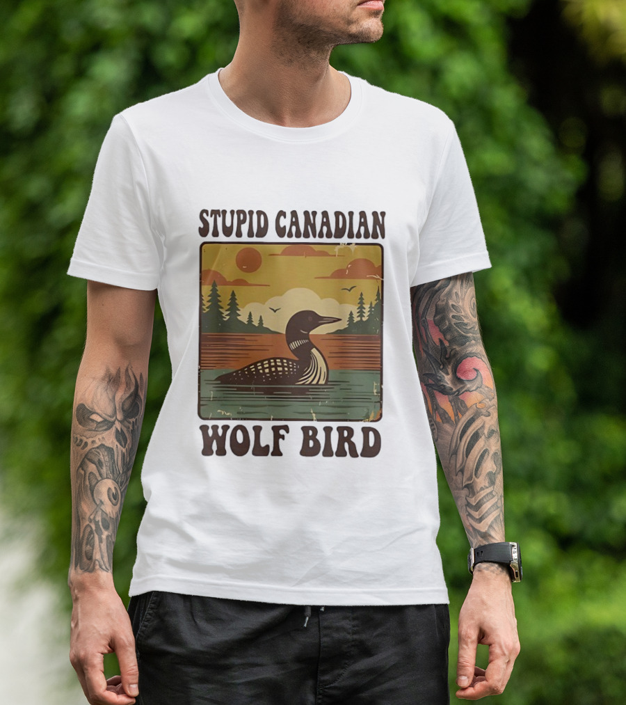 Stupid Canadian Wolf Bird Vintage Sunset Retro Lake Scene T-Shirt