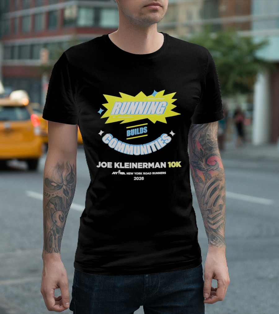 Running Builds Communities Joe Kleinerman 10K New York Road Runners 2026 T-Shirt