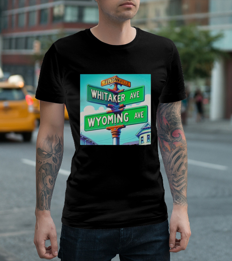 Feltonville Whitaker Ave Wyoming Ave Philadelphia Street Signs T-Shirt