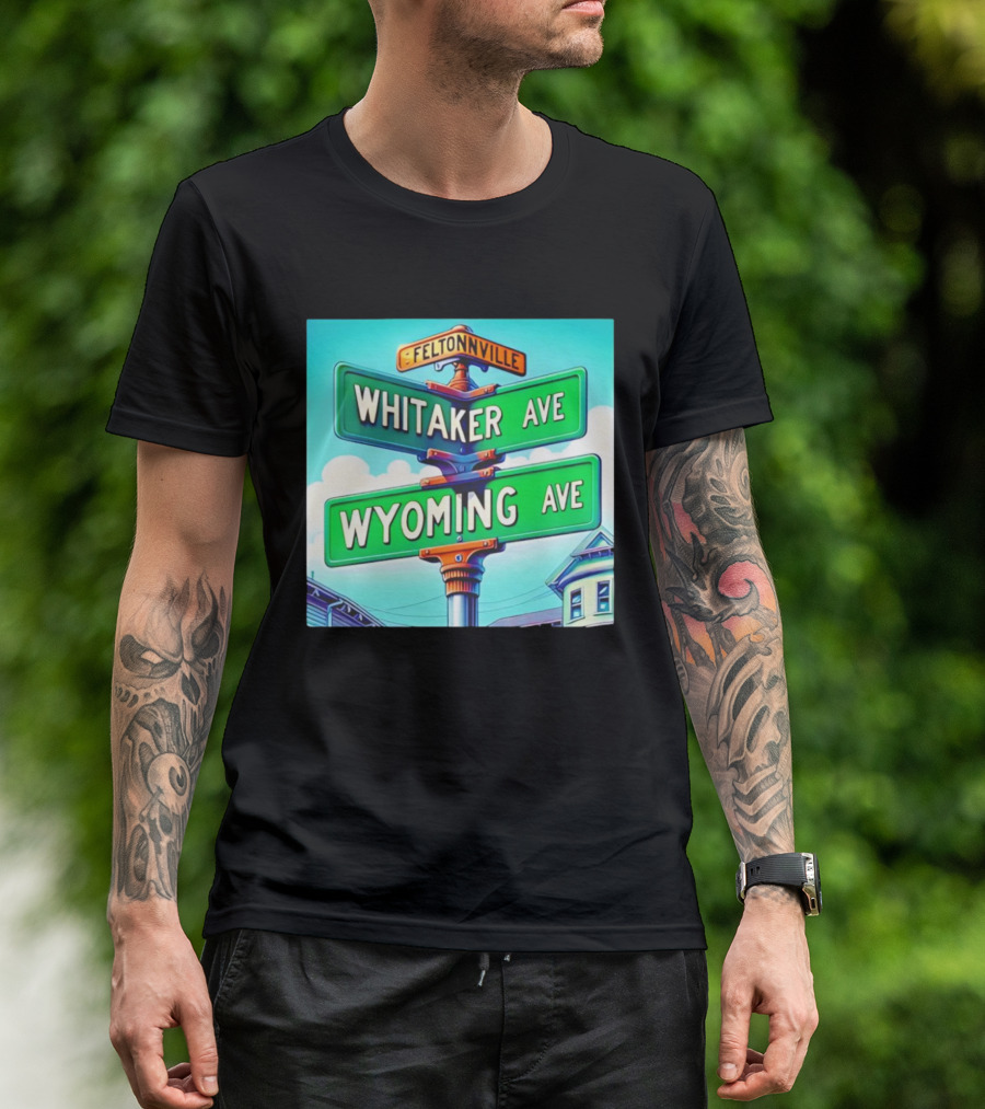 Feltonville Whitaker Ave Wyoming Ave Philadelphia Street Signs T-Shirt