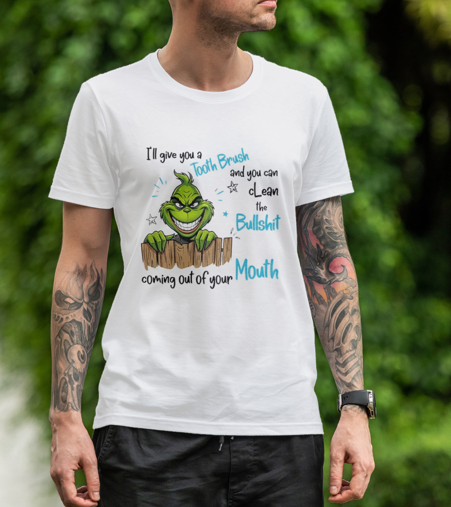 Grinch Tooth Fairy And Bullets Stay Out Of My Mouth T-Shirt