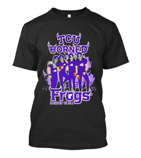 TCU Horned Frogs Dressed To Kill Football Team Purple Fan T-Shirt