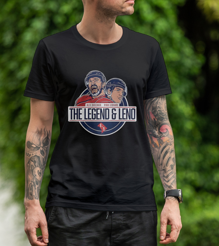 Alex Ovechkin Ryan Leonard The Legend & Leno Washington Capitals 8 9 T-Shirt