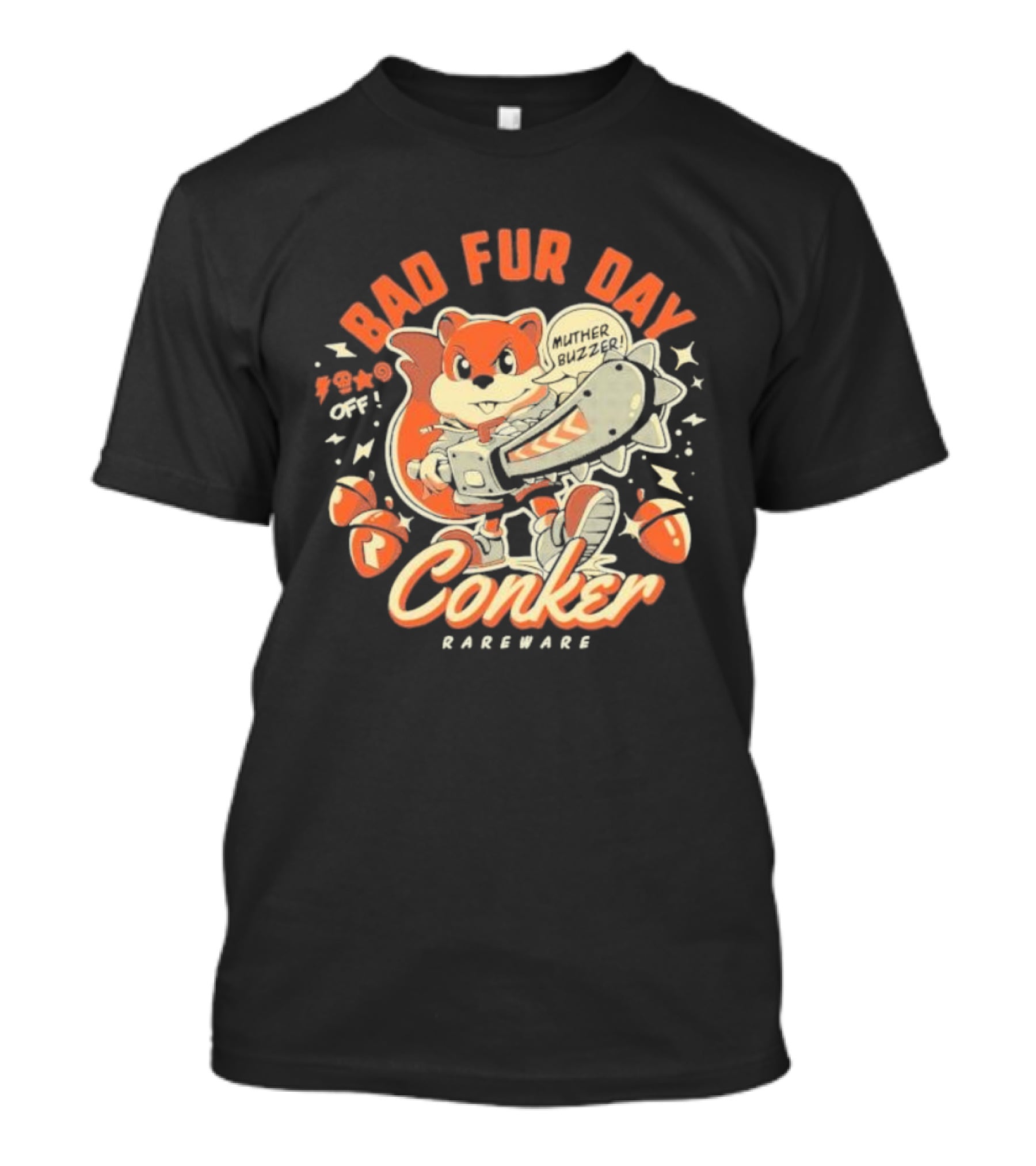 Conker Bad Fur Day Rareware Muther Buzzer Chainsaw Squirrel T-Shirt