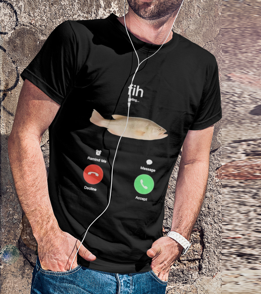 Fih Calling Fish Meme Decline Accept Buttons T-Shirt
