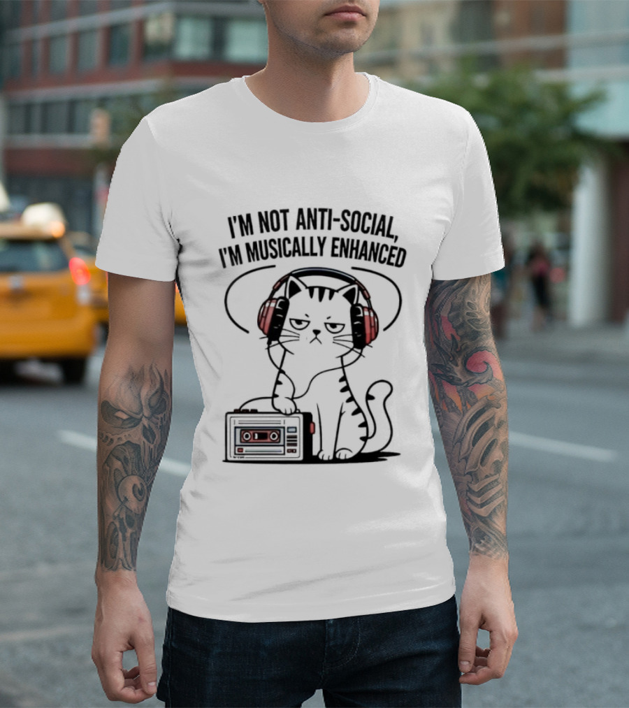 Cat I’m Not Anti-social I’m Musically Enhanced T-Shirt
