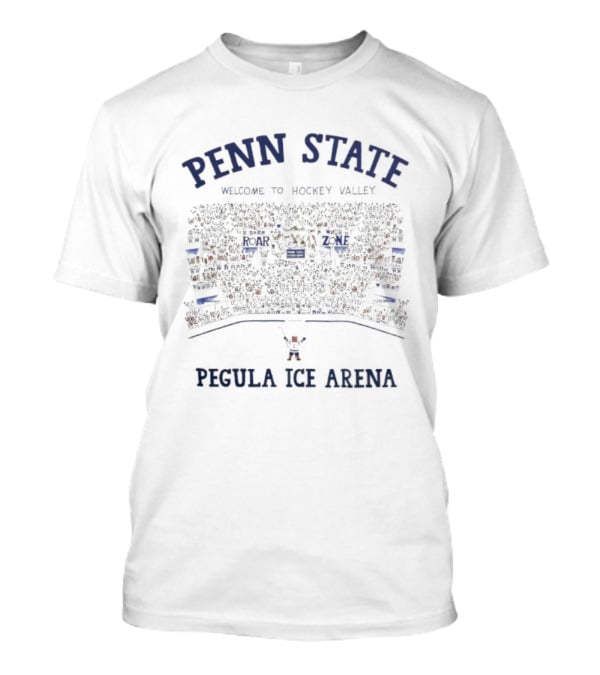 Penn State Welcome To Hockey Valley Pegula Ice Arena T-Shirt