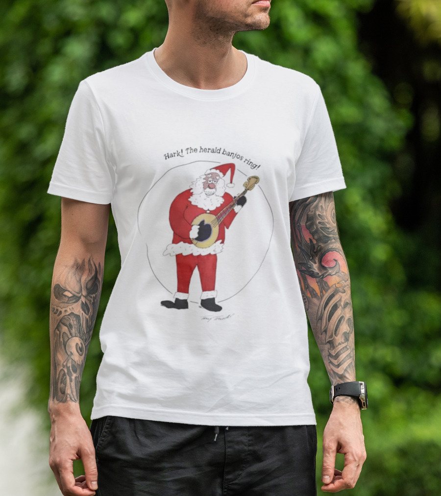 Tony Trischka Hark The Herald Banjos Ring Santa Claus Banjo T-Shirt