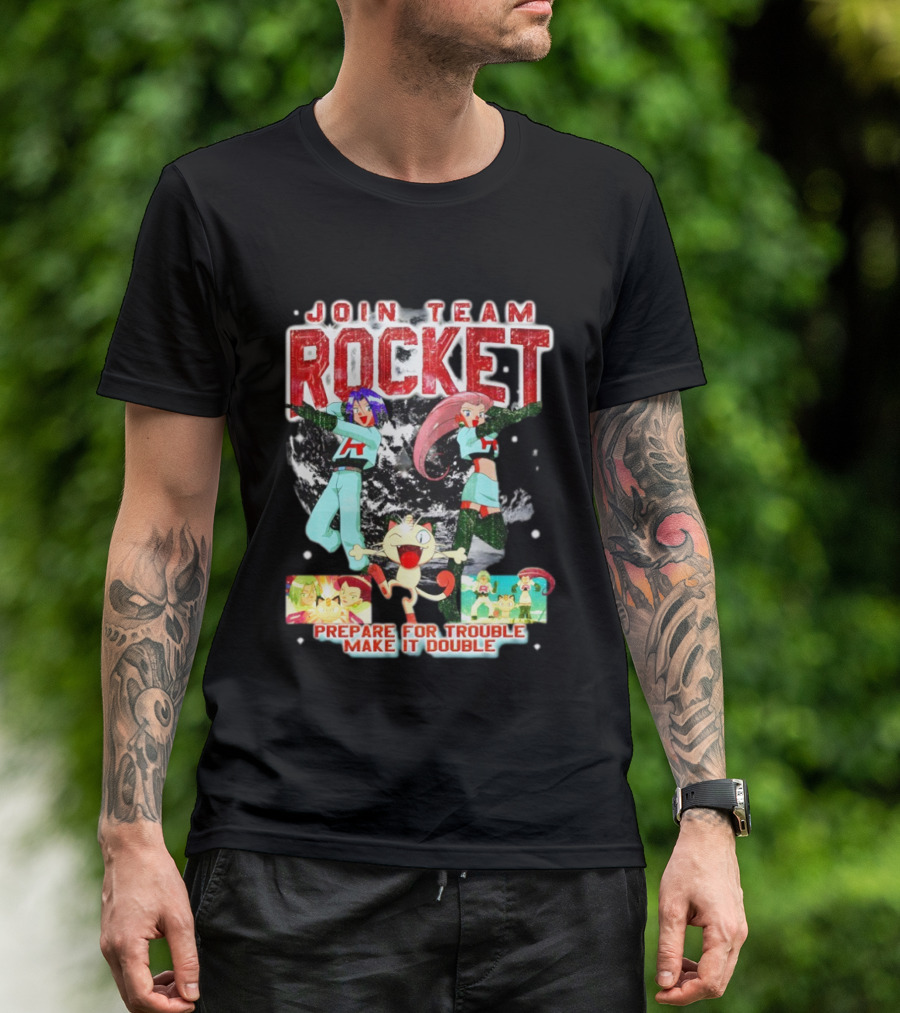Join Team Rocket Prepare For Trouble Make It Double Pokemon T-Shirt