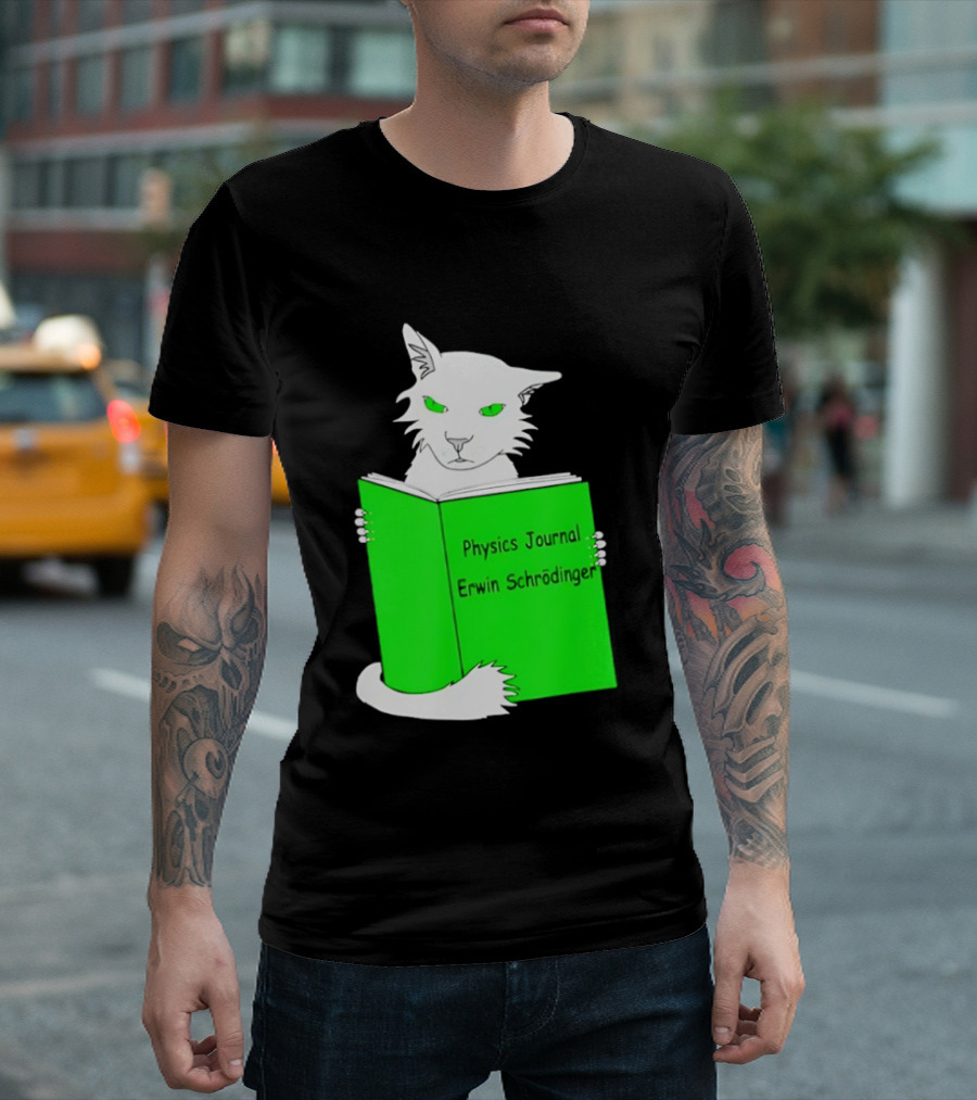 Schrodinger’s Cat Reading Book Physics Journal Erwin Schrodinger T-Shirt