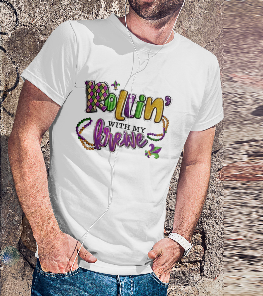 Rollin With My Krewe Mardi Gras Beads Fleur De Lis Carnival Celebration T-Shirt