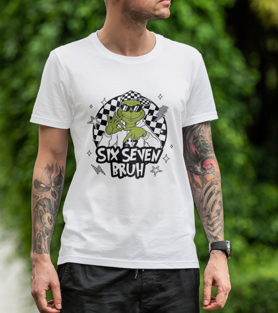 Grinch Six Seven Bruh Meme Christmas T-Shirt