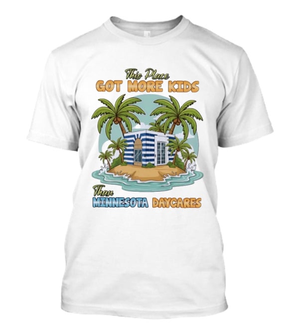 House On Small Island With More Kids Than Minnesota Daycares Tropical T-Shirt
