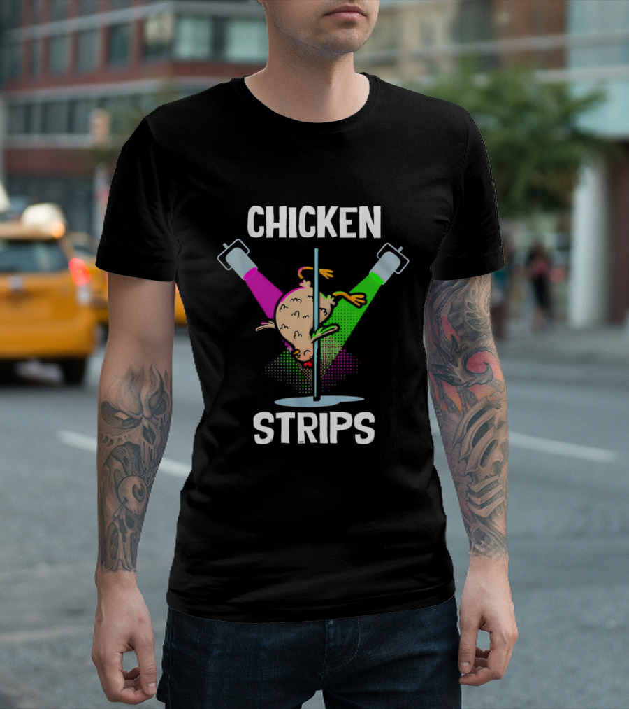 Chicken Strips Pole Dancing Funny Chicken Humor T-Shirt