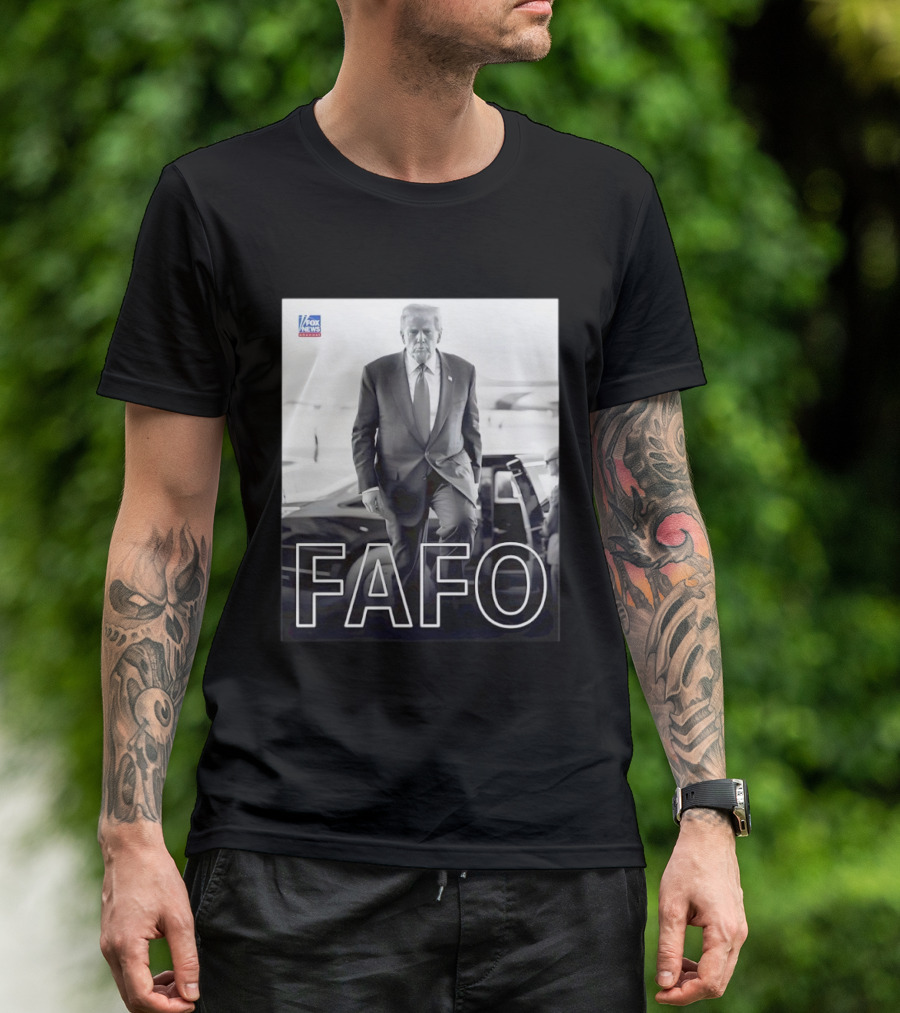 FAFO Trump Fox News T-Shirt