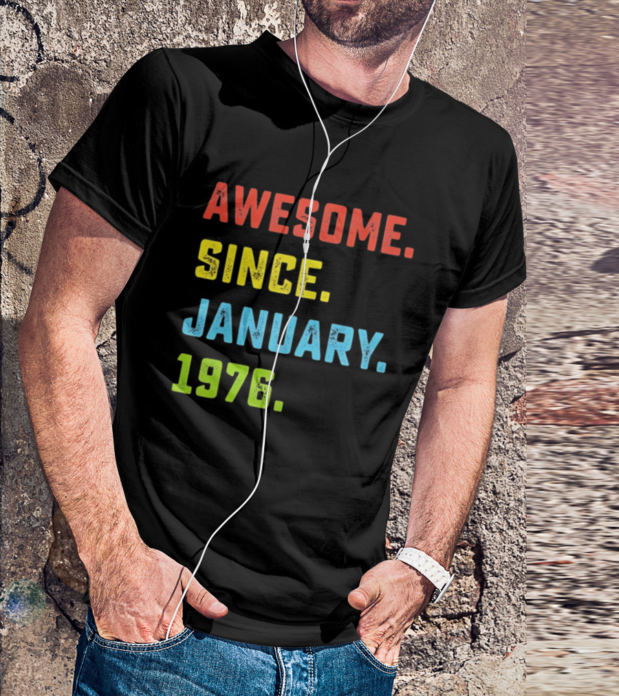 Awesome Since January 1976 50th Birthday Celebration T-Shirt