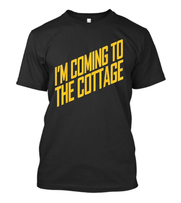 I'm Coming To The Cottage Cozy Escape Adventure T-Shirt