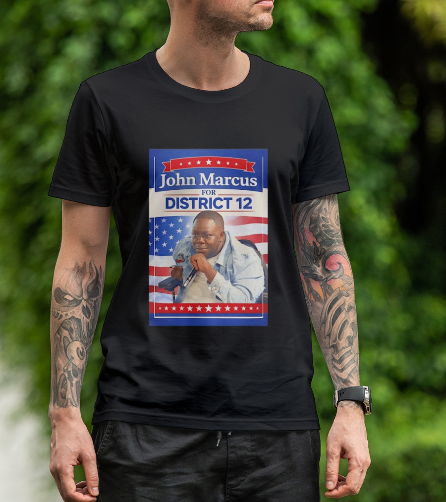John Marcus For District 12 Election Campaign Patriotic T-Shirt